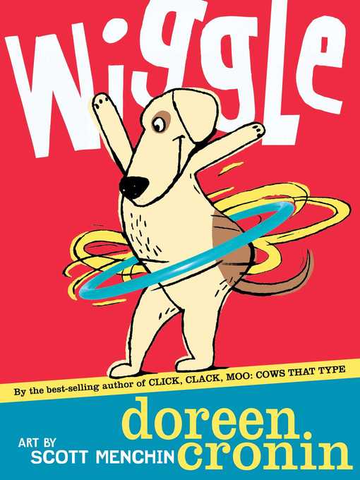 Title details for Wiggle by Doreen Cronin - Available